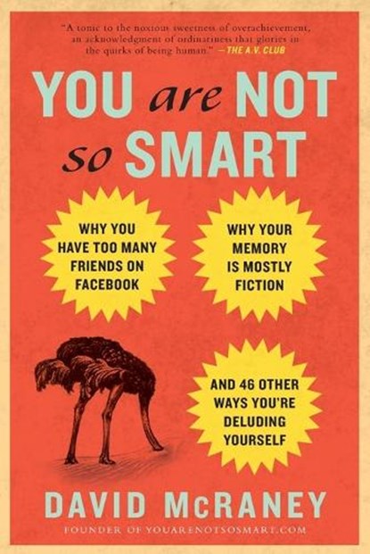 YOU ARE NOT SO SMART, David McRaney - Paperback - 9781592407361