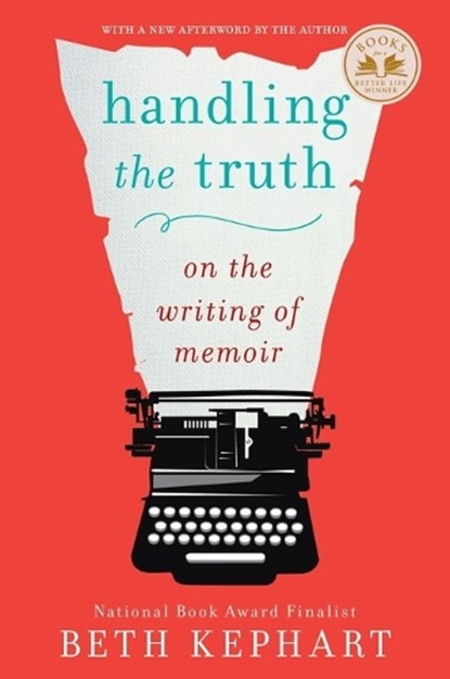 Handling the Truth, Beth Kephart - Paperback - 9781592408153
