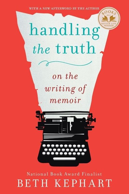 Handling the Truth, Beth Kephart - Paperback - 9781592408153