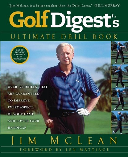Golf Digest's Ultimate Drill Book, Jim McLean - Paperback - 9781592408450