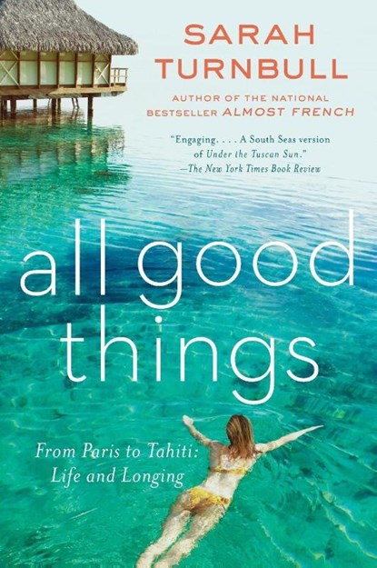 All Good Things, Sarah Turnbull - Paperback - 9781592408832