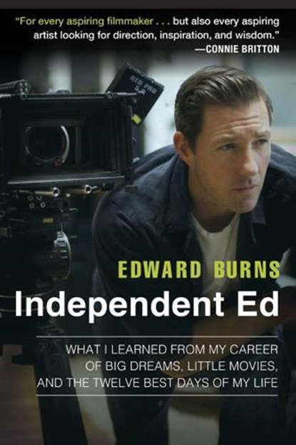 Independent Ed, Edward Burns - Paperback - 9781592409334