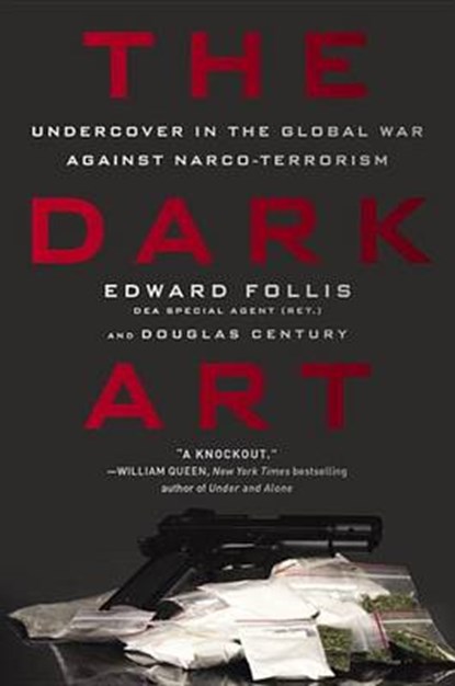 The Dark Art, FOLLIS,  Edward ; Century, Douglas - Paperback - 9781592409440