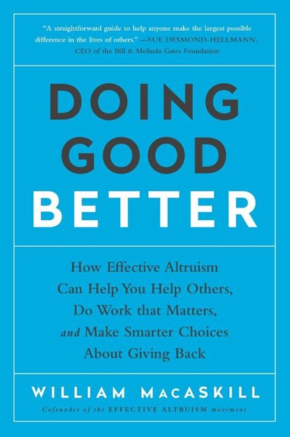 Doing Good Better, William MacAskill - Paperback - 9781592409662
