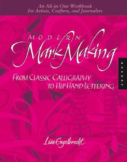 Modern Mark Making, ENGELBRECHT,  Lisa - Gebonden - 9781592534197