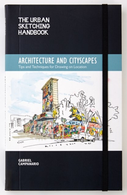 The Urban Sketching Handbook Architecture and Cityscapes, Gabriel Campanario - Paperback - 9781592539611