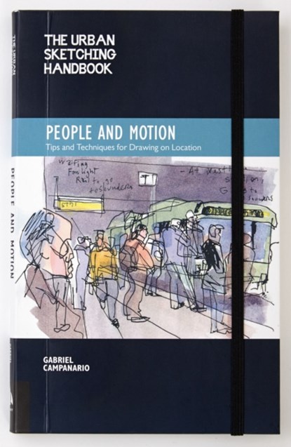 The Urban Sketching Handbook People and Motion, Gabriel Campanario - Paperback - 9781592539628