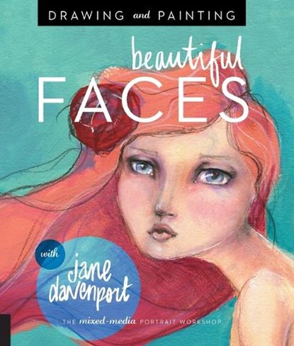 Drawing and Painting Beautiful Faces, Jane Davenport - Paperback - 9781592539864