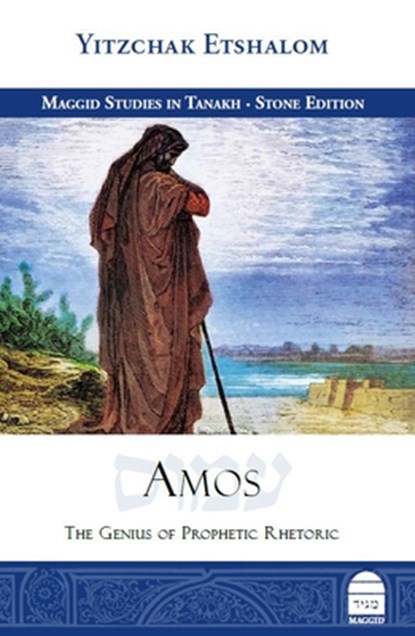 Amos: The Genius of Prophetic Rhetoric, Yitzchak Etshalom - Gebonden - 9781592646333