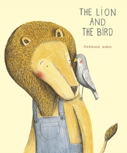 The Lion and the Bird, Marianne Dubuc - Gebonden - 9781592701513