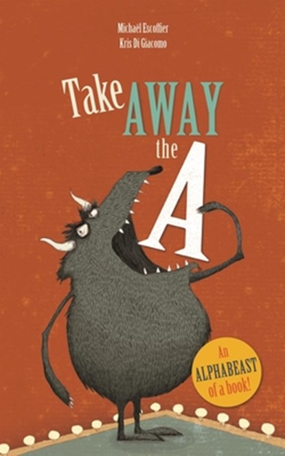 Take Away the A, Michael Escoffier - Gebonden - 9781592701568