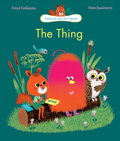 Edmond, The Thing, Astrid Desbordes - Gebonden - 9781592702176
