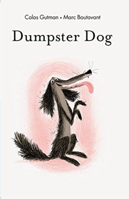 Dumpster Dog!, Marc Boutavant - Gebonden - 9781592702350