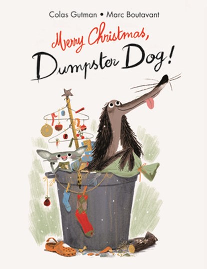 Merry Christmas;Dumpster Dog!, Colas Gutman - Gebonden - 9781592702718