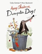 Merry Christmas;Dumpster Dog! | Colas Gutman | 
