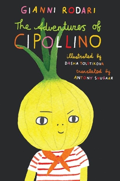 The Adventures of Cipollino, Gianni Rodari - Gebonden - 9781592704163