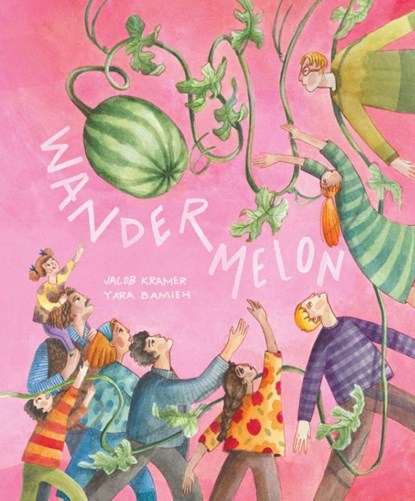 Wandermelon, Jacob Kramer ; Yara Bamieh - Gebonden - 9781592704972