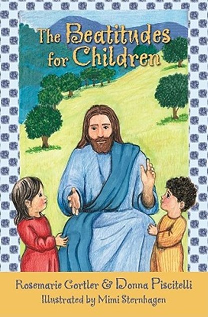 The Beatitudes for Children, Rosemarie Gortler - Paperback - 9781592765454