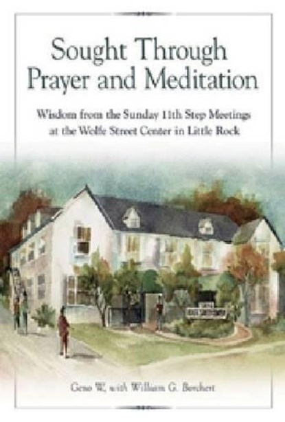 Sought Through Prayer And Meditation, Geno W. - Paperback - 9781592856589