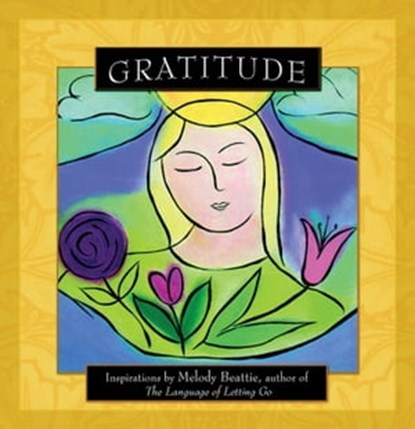Gratitude, Melody Beattie - Ebook - 9781592857852