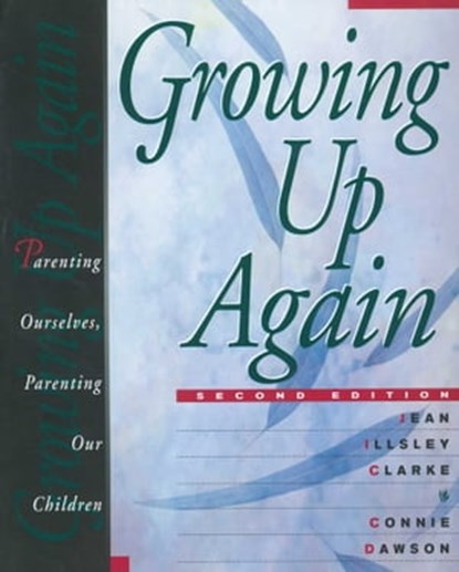 Growing Up Again, Jean Illsley Clarke ; Connie Dawson - Ebook - 9781592858033