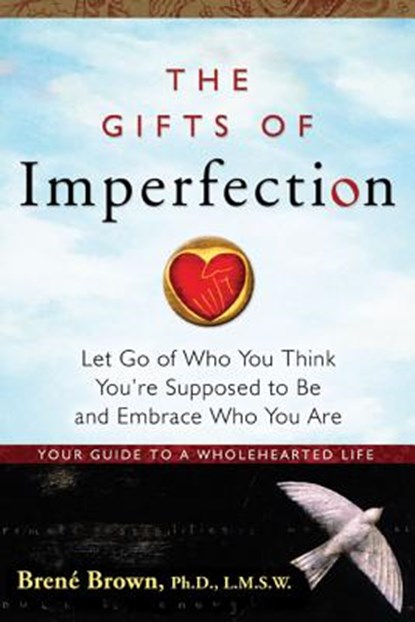 The Gifts Of Imperfection, BROWN,  Brene - Paperback - 9781592858491