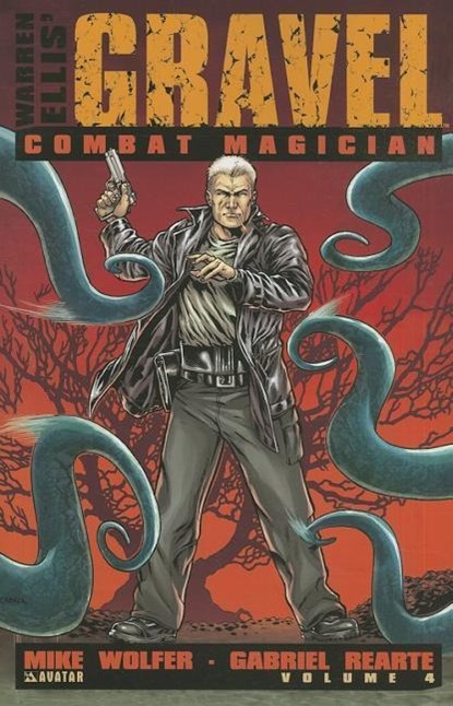 Gravel 4 - Combat Magician, Mike Wolfer ; Gabriel Rearte - Paperback - 9781592912407