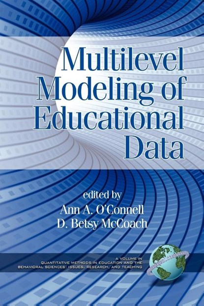 Multilevel Modeling of Educational Data, Ann A. O'Connell ; D. Betsy McCoach - Paperback - 9781593116842