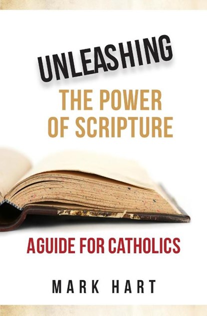 Unleashing the Power of Scripture, Mark Hart - Paperback - 9781593252977