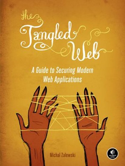 The Tangled Web, Michal Zalewski - Ebook - 9781593274177