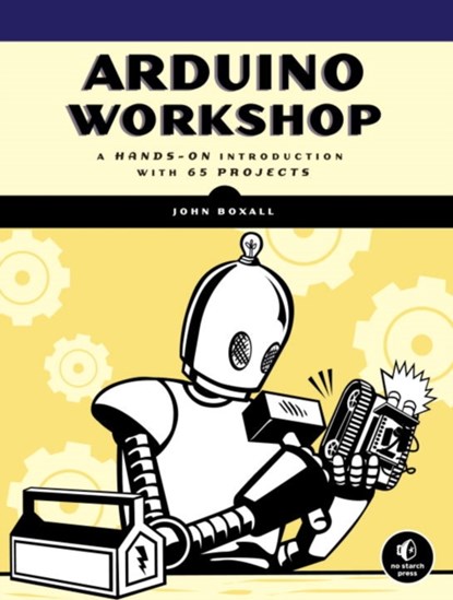 Arduino Workshop, John Boxall - Paperback - 9781593274481