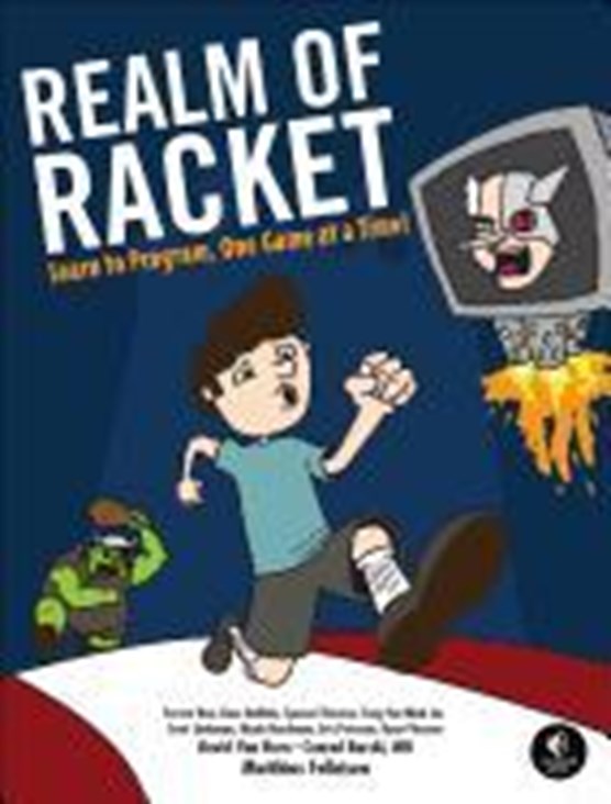 Realm of Racket - Learn to Program, One Game at a Time!