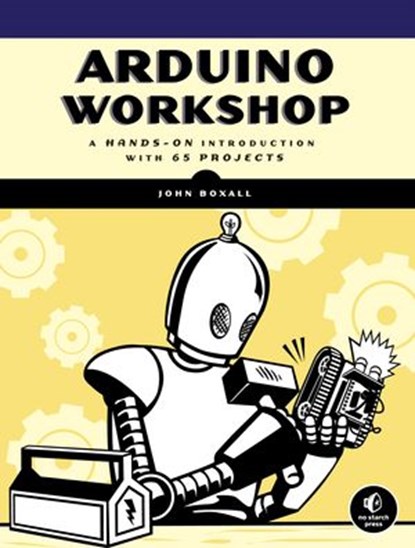 Arduino Workshop, John Boxall - Ebook - 9781593275259
