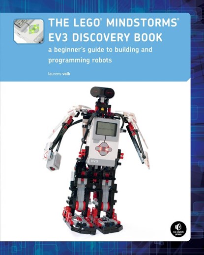 The LEGO MINDSTORMS EV3 Discovery Book, Laurens Valk - Paperback - 9781593275327