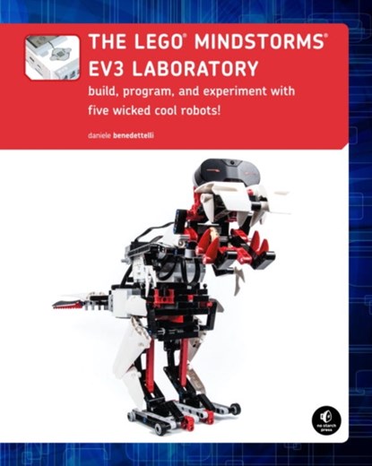 The LEGO MINDSTORMS EV3 Laboratory, Daniele Benedettelli - Paperback - 9781593275334
