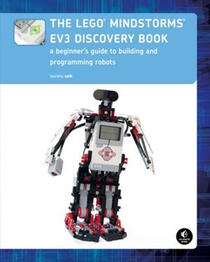 The LEGO MINDSTORMS EV3 Discovery Book, Laurens Valk - Ebook - 9781593275976