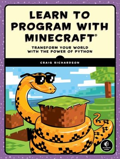 Learn to Program with Minecraft, Craig Richardson - Ebook - 9781593277451
