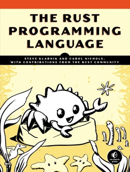 The Rust Programming Language, Steve Klabnik ; Carol Nichols - Paperback - 9781593278281