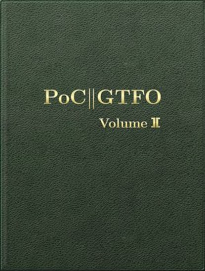 PoC or GTFO, Volume 2, Manul Laphroaig - Ebook - 9781593279356