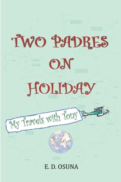 Two Padres on Holiday, E D Osuna - Paperback - 9781593309695