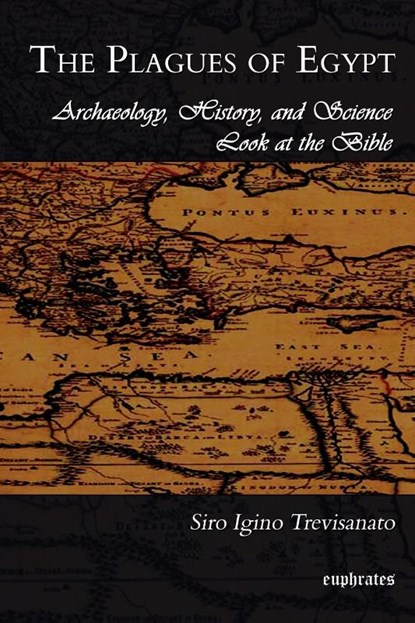 The Plagues of Egypt, Siro Trevisanato - Paperback - 9781593332341