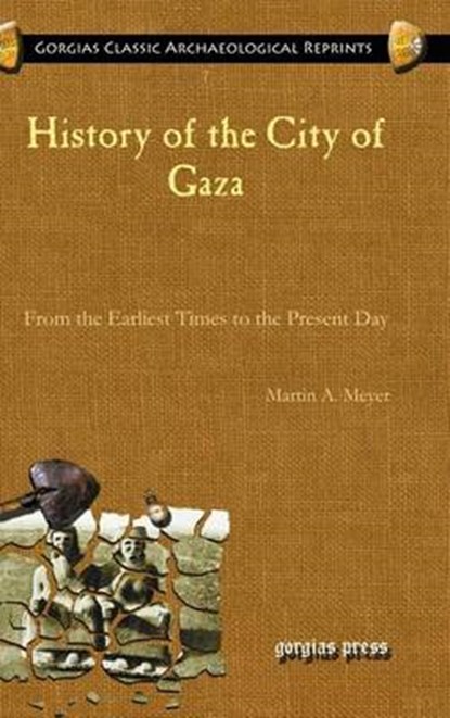 History of the City of Gaza, Martin Meyer - Gebonden - 9781593336660