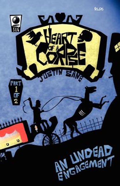 Heart of a Corpse; An Undead Engagement Part One, Justin Sane - Paperback - 9781593622435