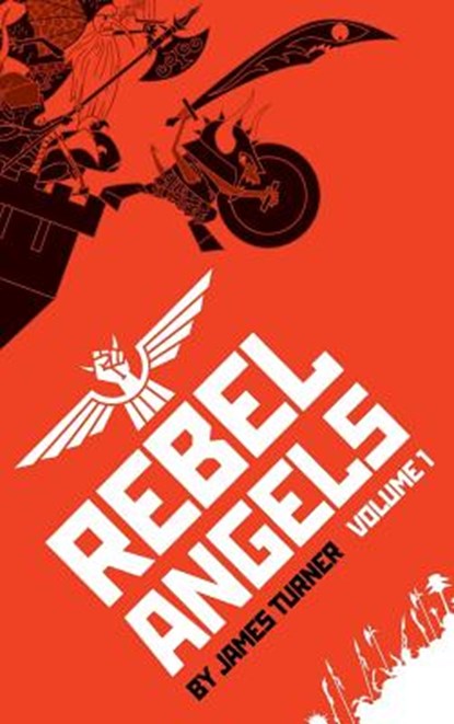 Rebel Angels Vol 1, James Turner - Gebonden - 9781593622671