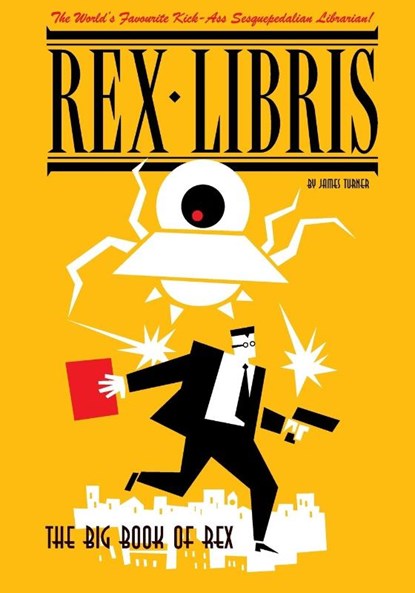 The Big Book of Rex Libris, James Turner - Paperback - 9781593623159