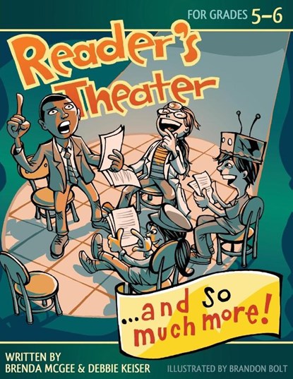 Reader's Theater...and So Much More!, Brenda McGee ; Debbie Keiser Triska - Paperback - 9781593635015