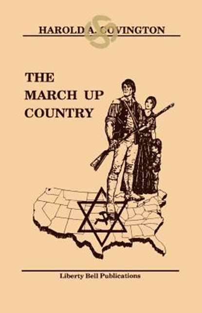 The March Up Country, Harold A. Covington - Paperback - 9781593640095