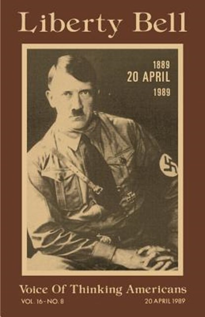 LIBERTY BELL-THE ADOLF HITLER, DIETZ,  George P. - Paperback - 9781593640132