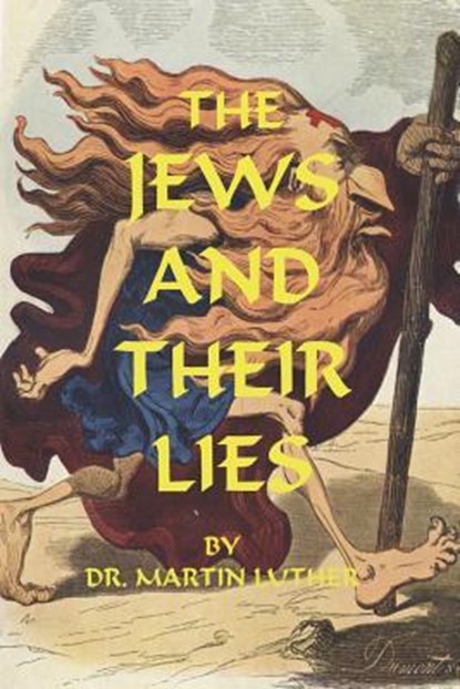 JEWS & THEIR LIES, Martin Luther - Paperback - 9781593640248