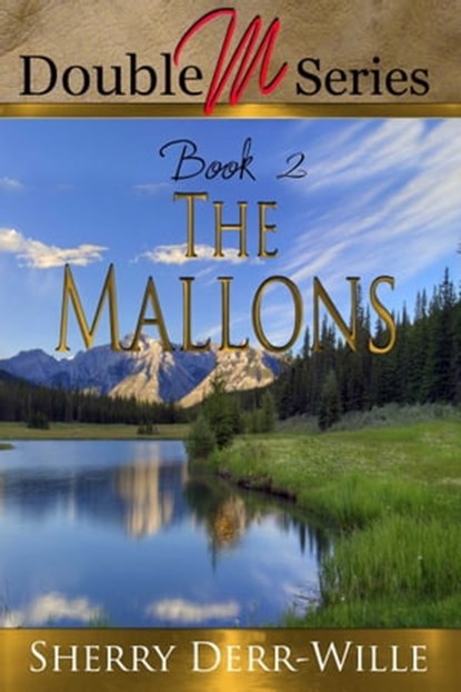 Double M: The Mallons, Sherry Derr-Wille - Ebook - 9781593742744